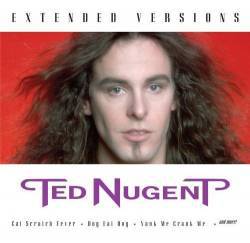Ted Nugent : Extended Versions